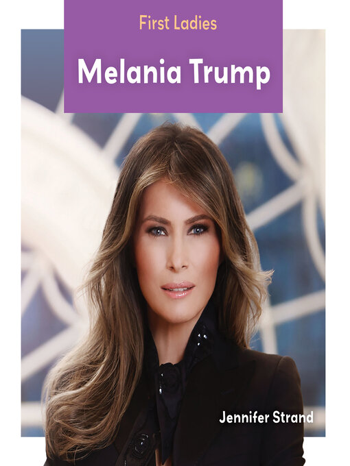 Title details for Melania Trump by Jennifer Strand - Available
